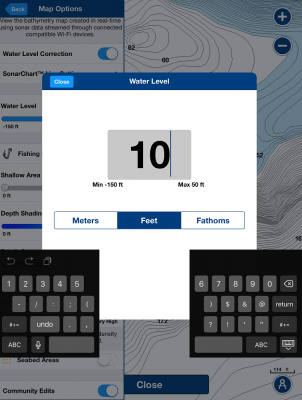 Adjust Water LevelS
If the body of water you are fishing is higher or lower than usual, you can easily adjust the water levels. This allows for accurate depth readings on your map.
To access: push Menu then Map Options and then Water Level