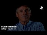 Bold Stories: Hank Parker