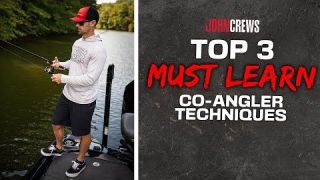 3 MUST LEARN Co-Angler Techniques w/ John Crews