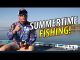 Tackle How-To: Summertime Tips from Scott Martin #LTB