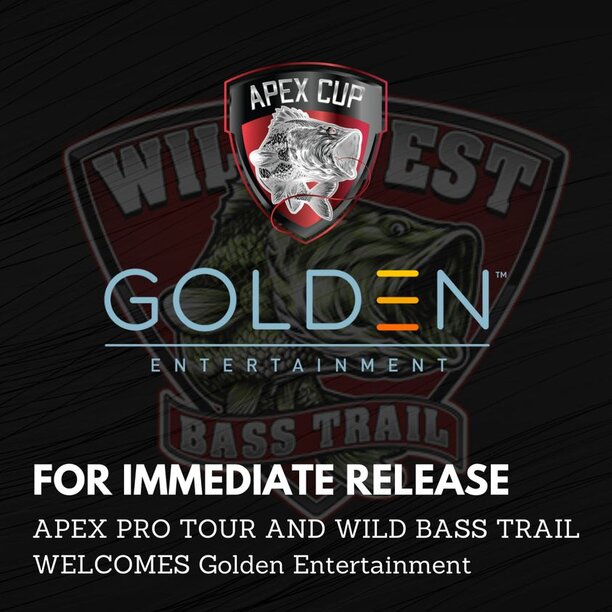 APEX PRO TOUR AND WILD BASS TRAIL WELCOMES Golden Entertainment.jpg