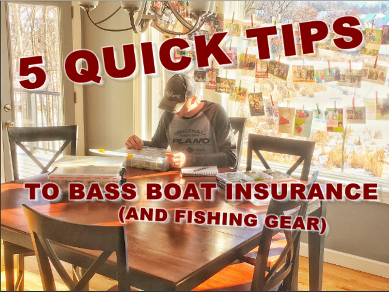 5 Quick Tips to Bass Boat (and Fishing Gear) Insurance